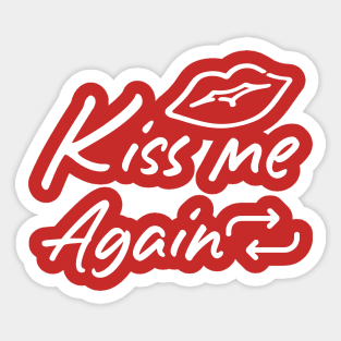 Kiss Me Again Sticker